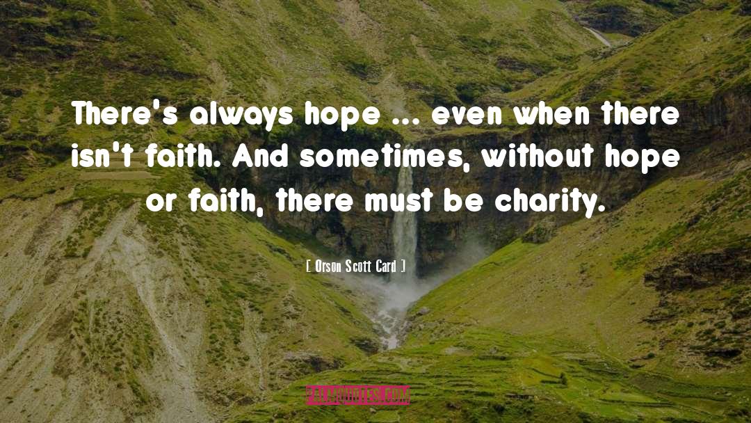 Without Hope quotes by Orson Scott Card