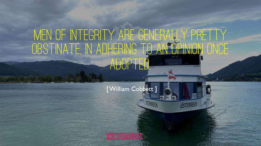 Without Integrity Quote quotes by William Cobbett