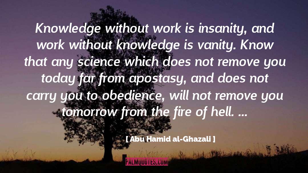 Without Knowledge quotes by Abu Hamid Al-Ghazali