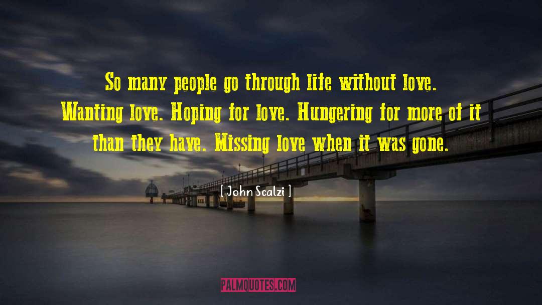 Without Love quotes by John Scalzi