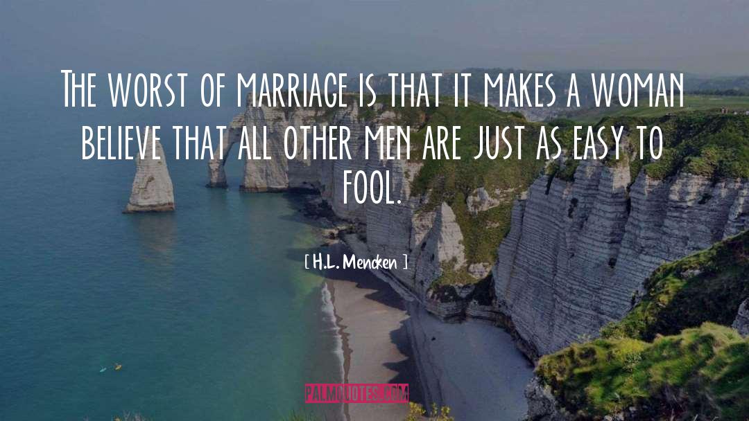 Without Marriage quotes by H.L. Mencken