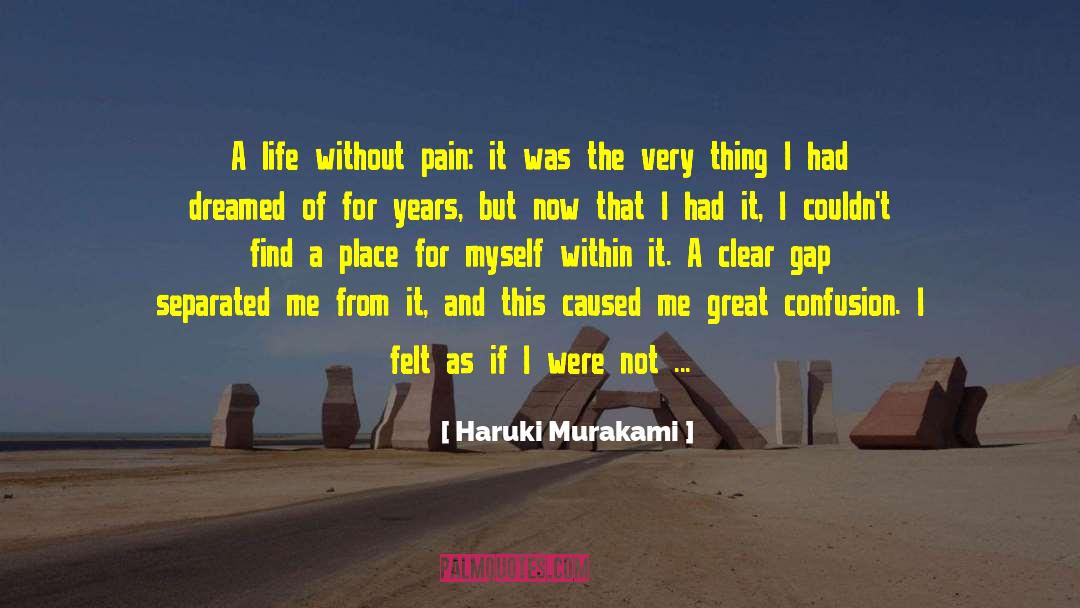 Without Pain quotes by Haruki Murakami