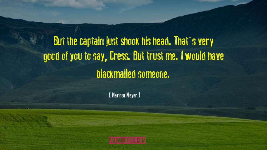 Without Trust quotes by Marissa Meyer