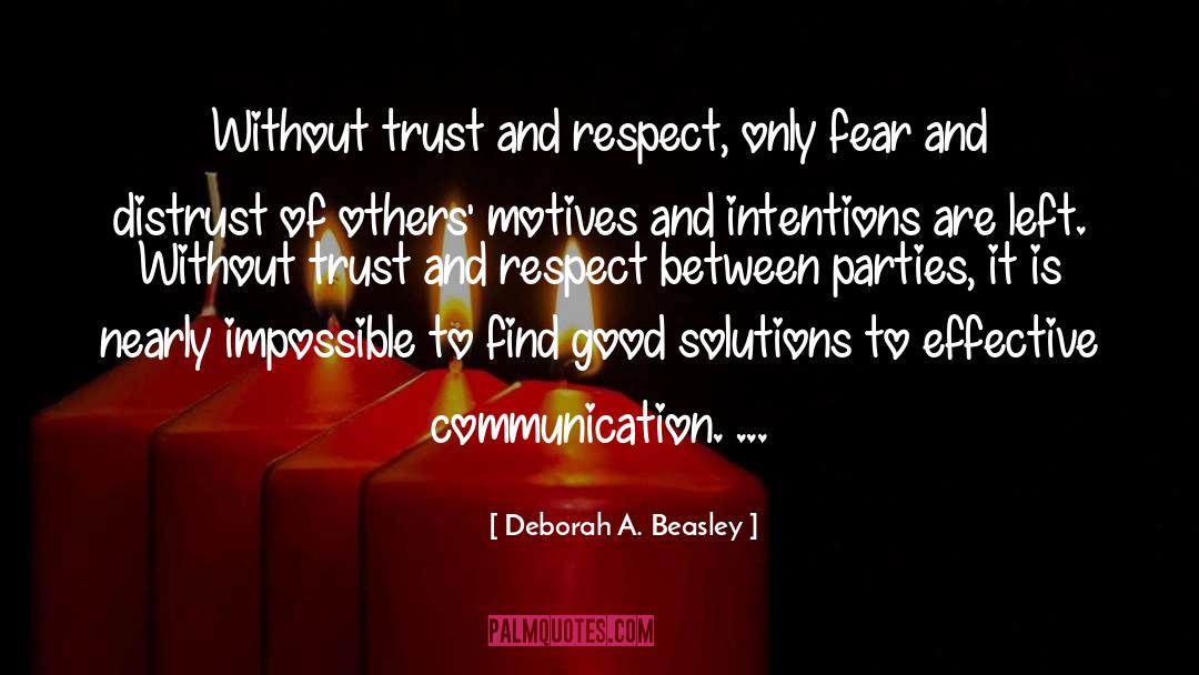 Without Trust quotes by Deborah A. Beasley