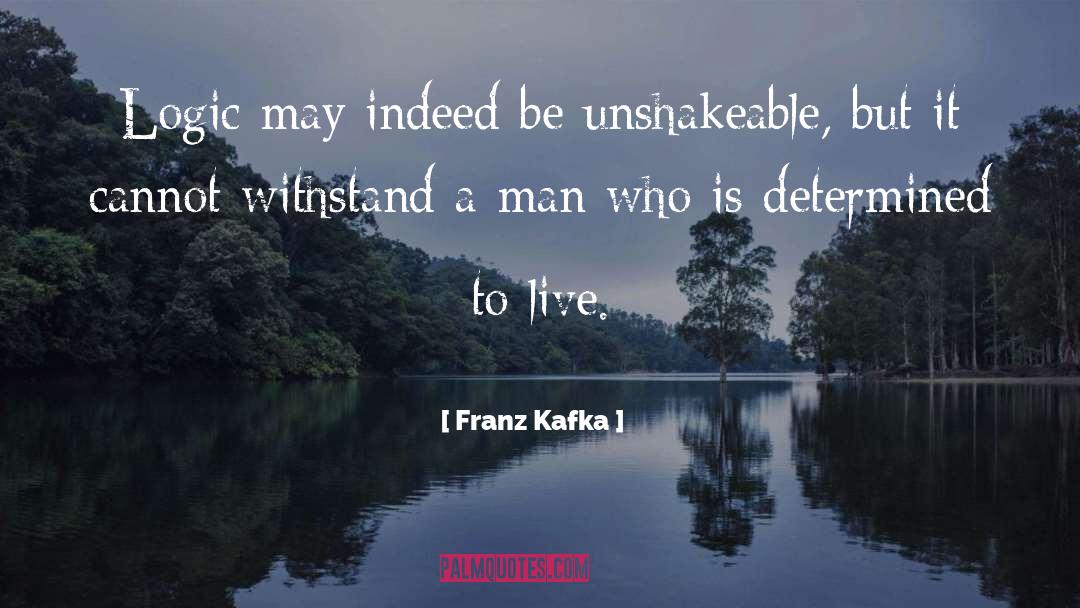 Withstand quotes by Franz Kafka