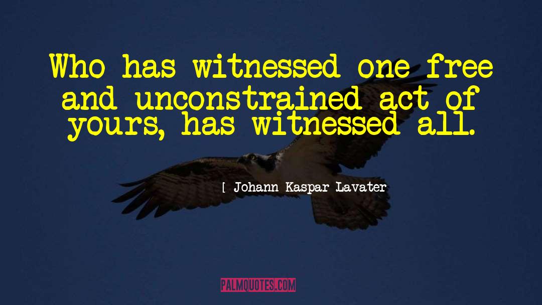 Witnessed quotes by Johann Kaspar Lavater