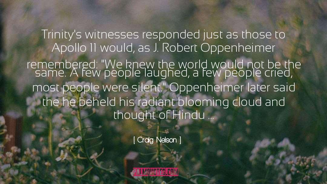 Witnesses quotes by Craig Nelson