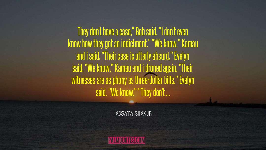 Witnesses quotes by Assata Shakur