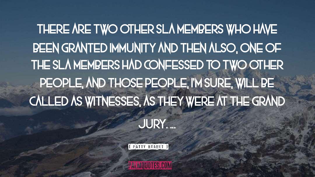 Witnesses quotes by Patty Hearst