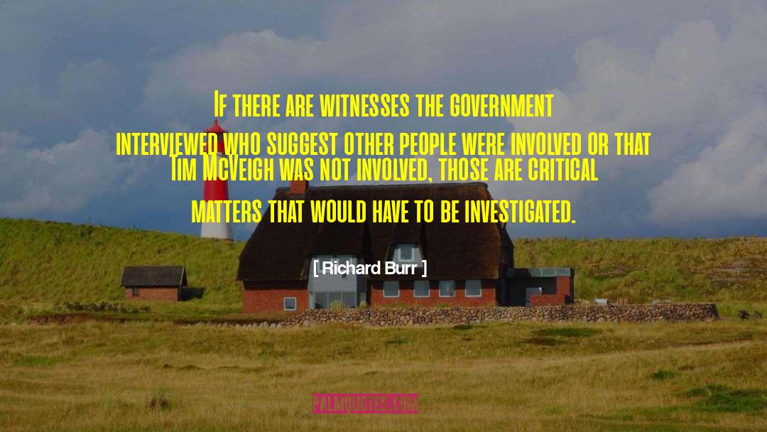 Witnesses quotes by Richard Burr