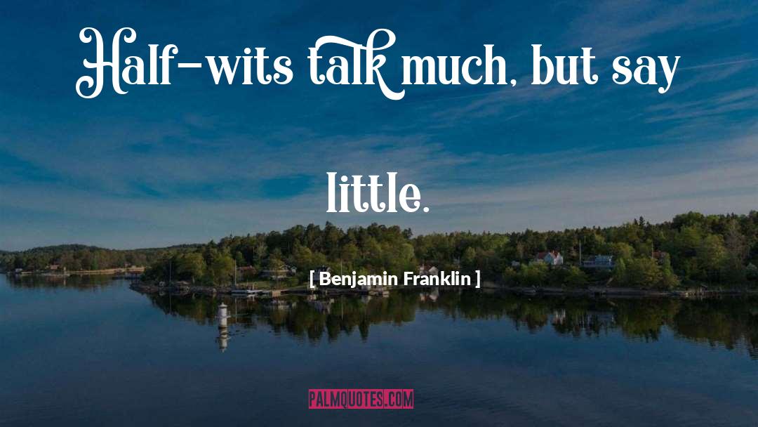 Wits quotes by Benjamin Franklin