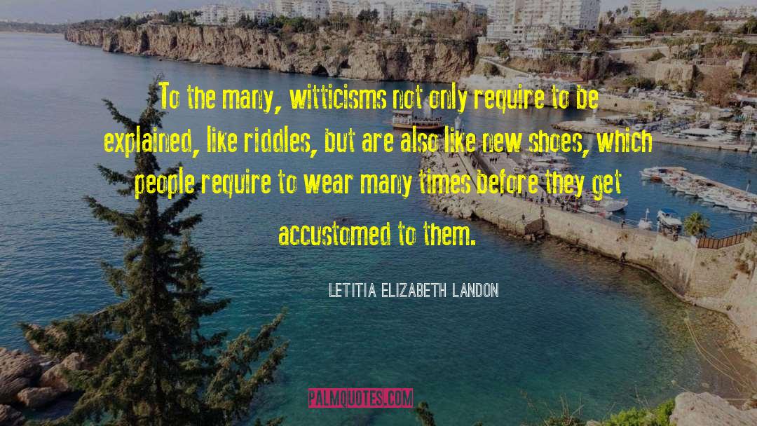 Witticisms quotes by Letitia Elizabeth Landon