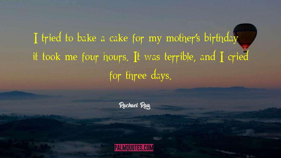 Witty Birthday quotes by Rachael Ray