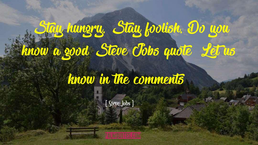 Witty Comments quotes by Steve Jobs