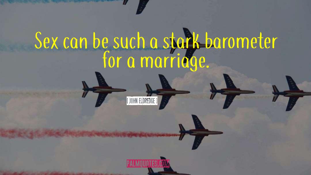 Witty Marriage quotes by John Eldredge