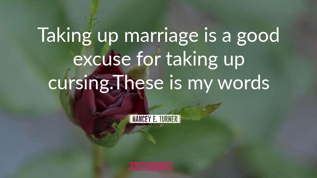 Witty Marriage quotes by Nancey E. Turner
