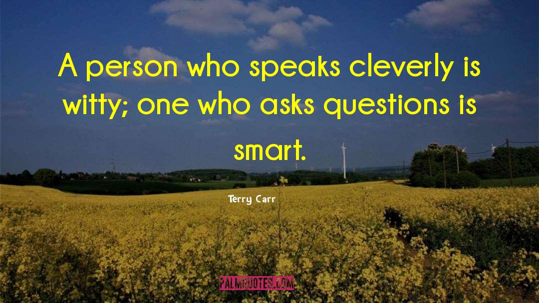 Witty One Liners quotes by Terry Carr