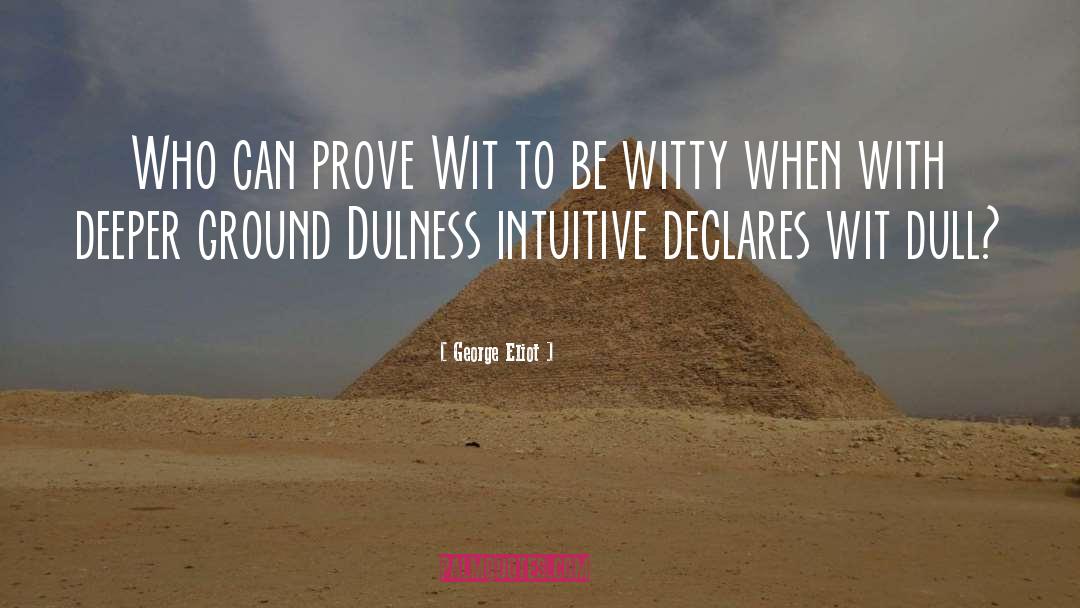 Witty quotes by George Eliot