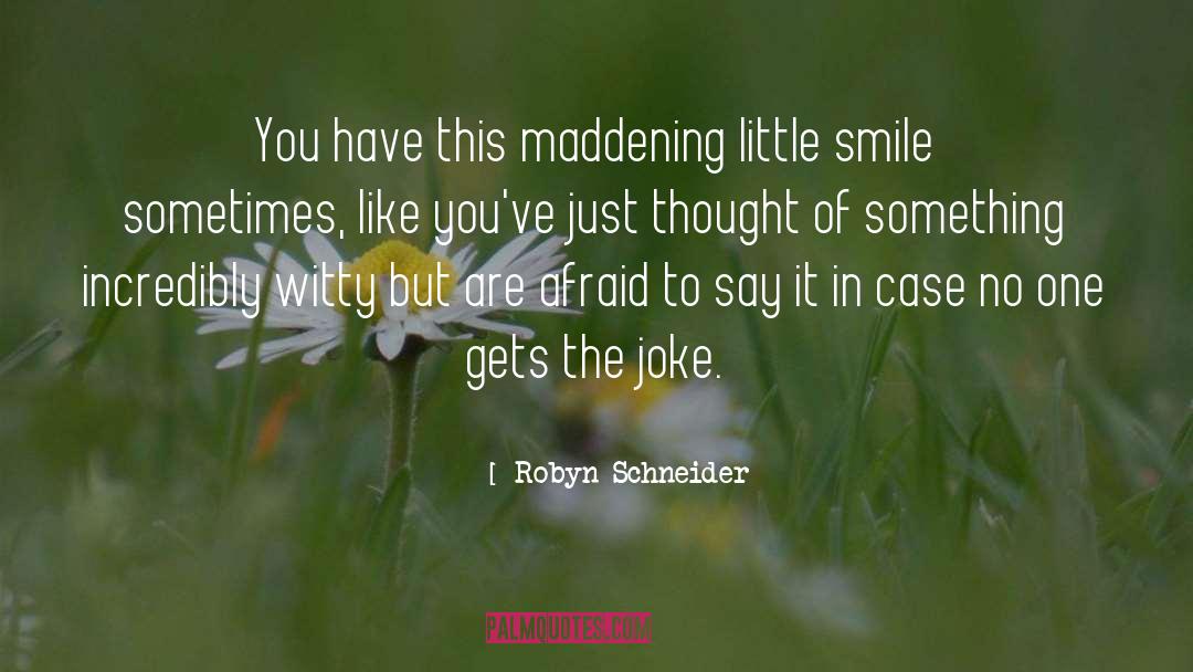 Witty quotes by Robyn Schneider