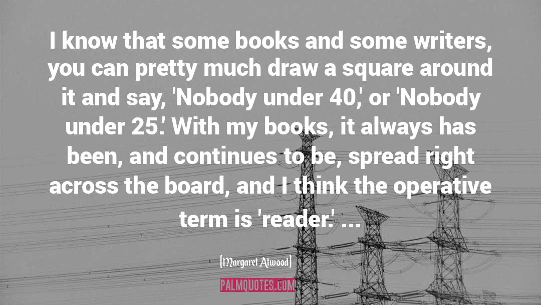 Witty Reader Board quotes by Margaret Atwood