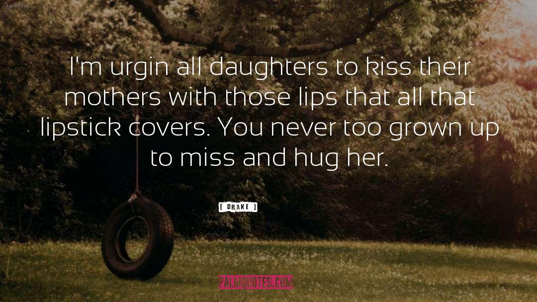 Wives And Daughters quotes by Drake