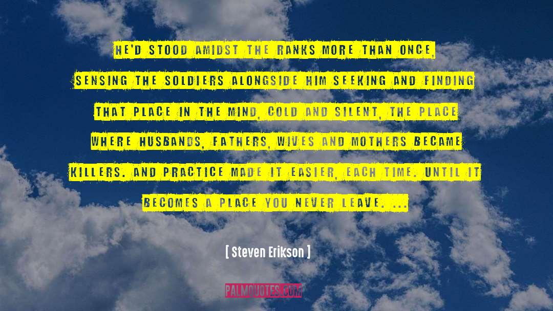 Wives And Mothers quotes by Steven Erikson