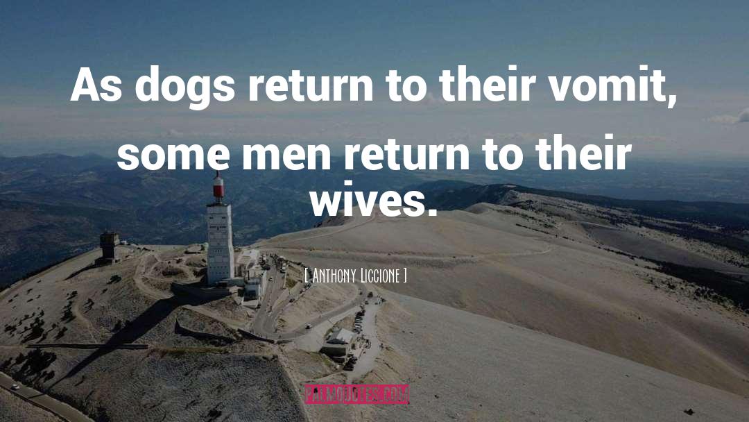 Wives quotes by Anthony Liccione