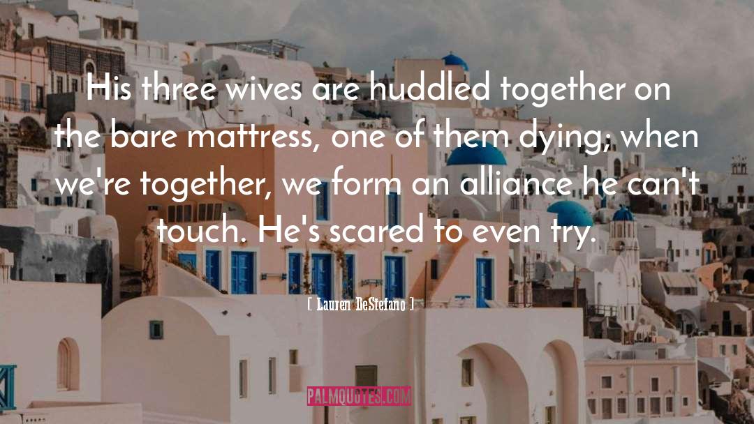 Wives quotes by Lauren DeStefano