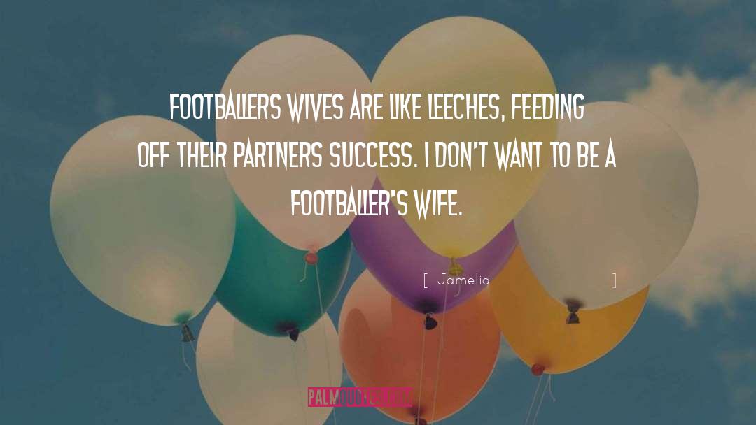 Wives quotes by Jamelia