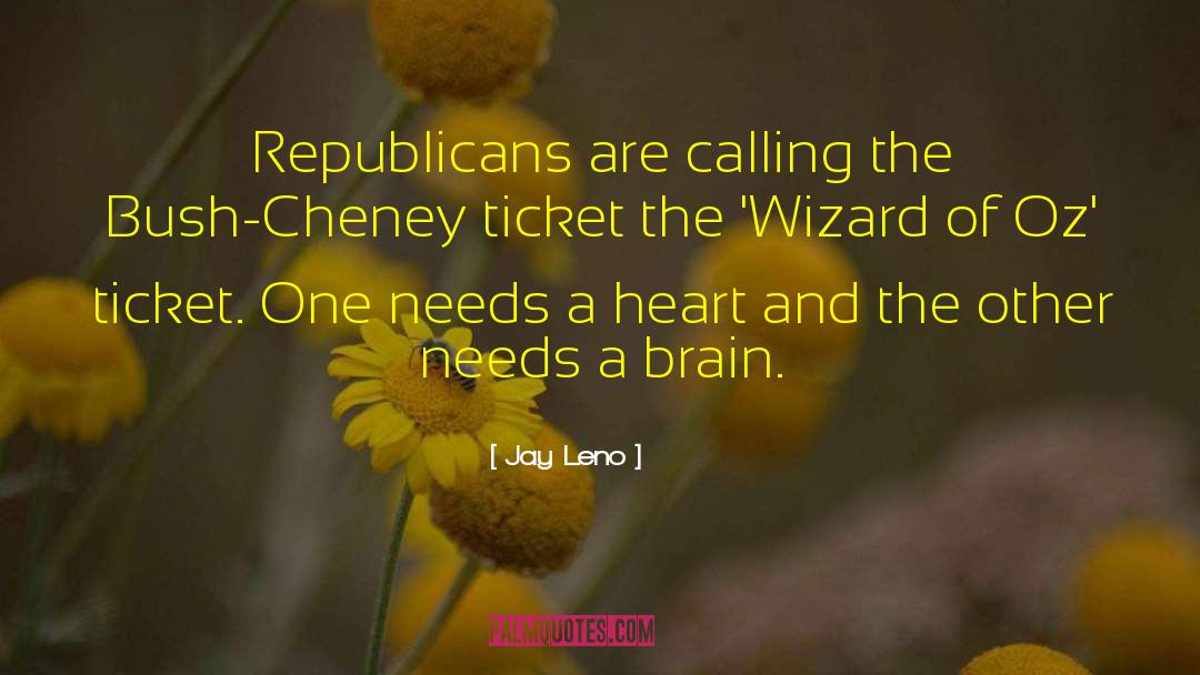 Wizard Of Oz quotes by Jay Leno