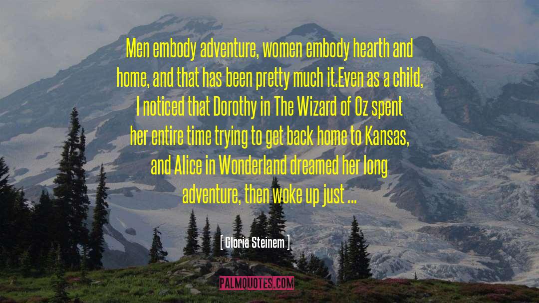 Wizard Of Oz quotes by Gloria Steinem