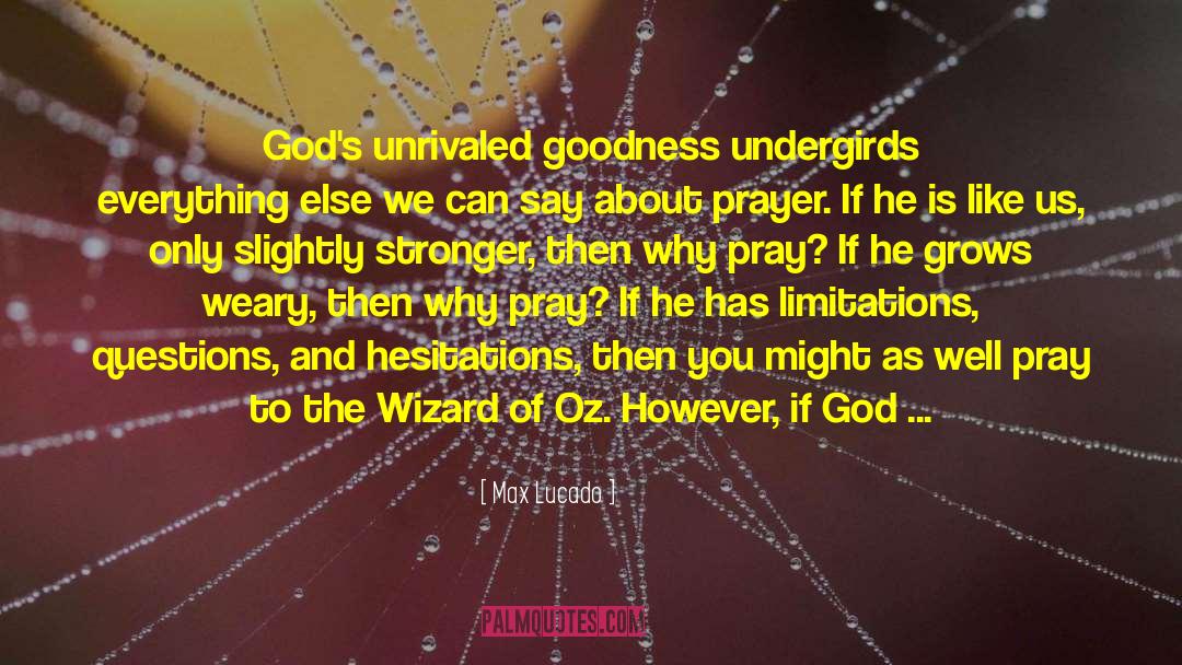 Wizard Of Oz quotes by Max Lucado