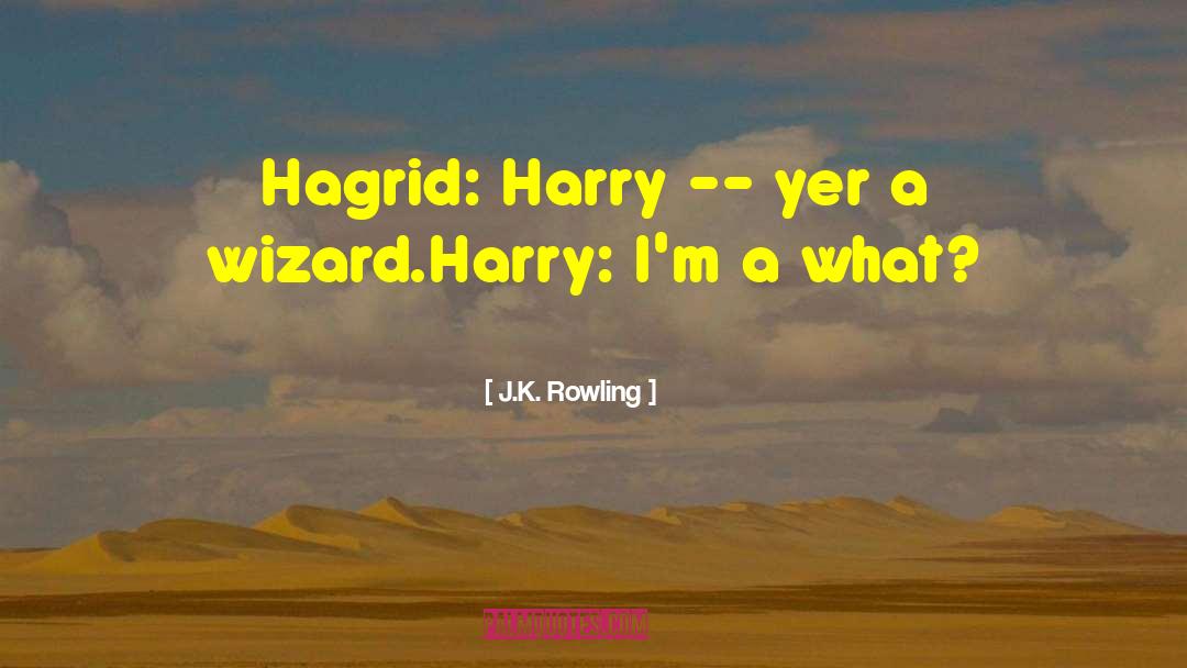 Wizard quotes by J.K. Rowling