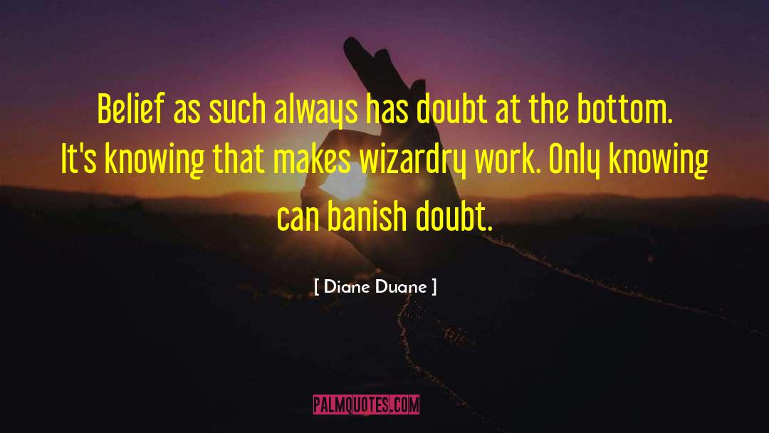 Wizardry quotes by Diane Duane