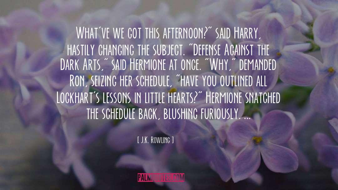Wjct Schedule quotes by J.K. Rowling