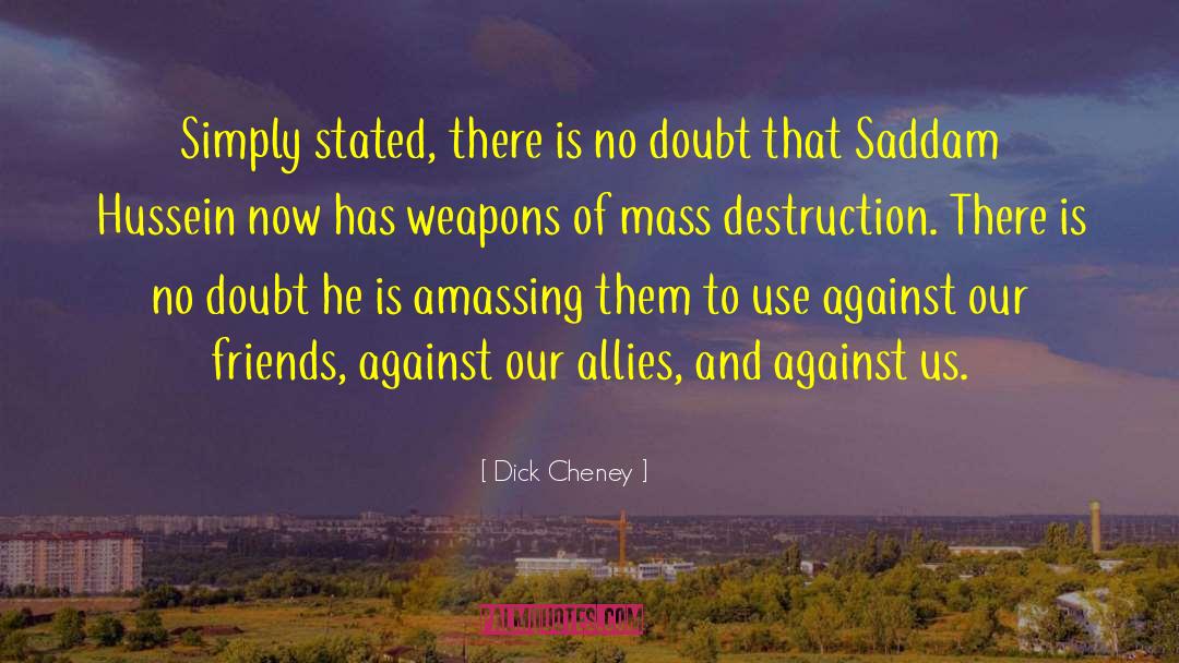 Wmd quotes by Dick Cheney