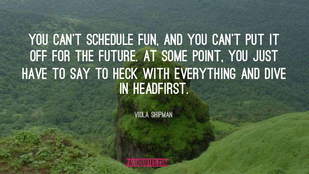 Wnet Schedule quotes by Viola Shipman