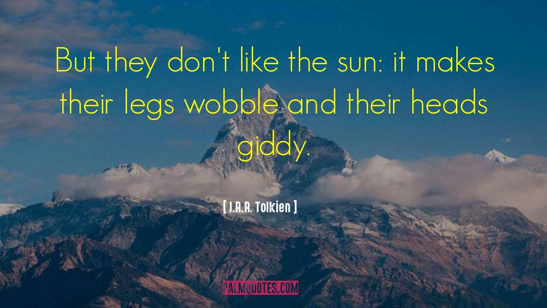 Wobble quotes by J.R.R. Tolkien