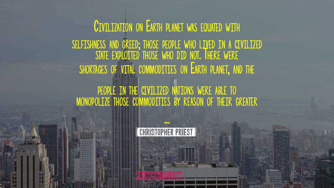 Woes Of Civilization quotes by Christopher Priest