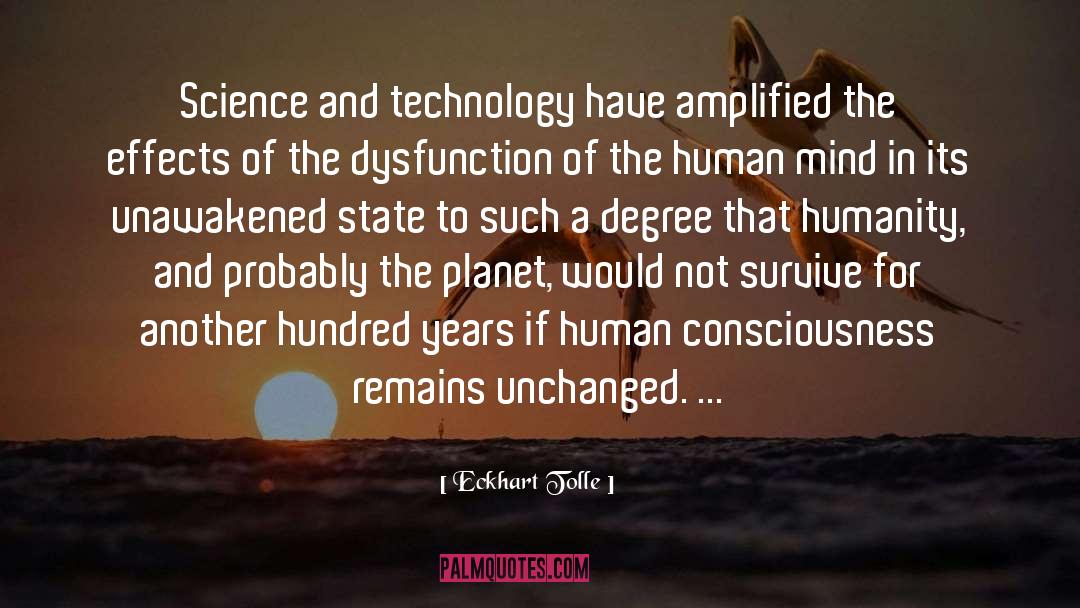 Woes Of Technology quotes by Eckhart Tolle