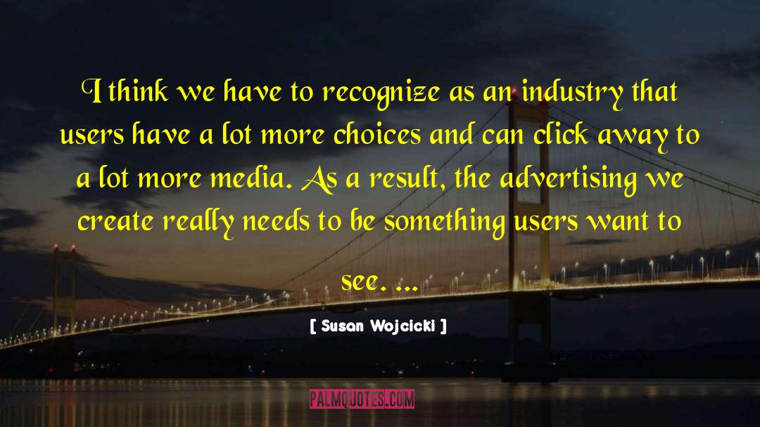 Wojcicki quotes by Susan Wojcicki