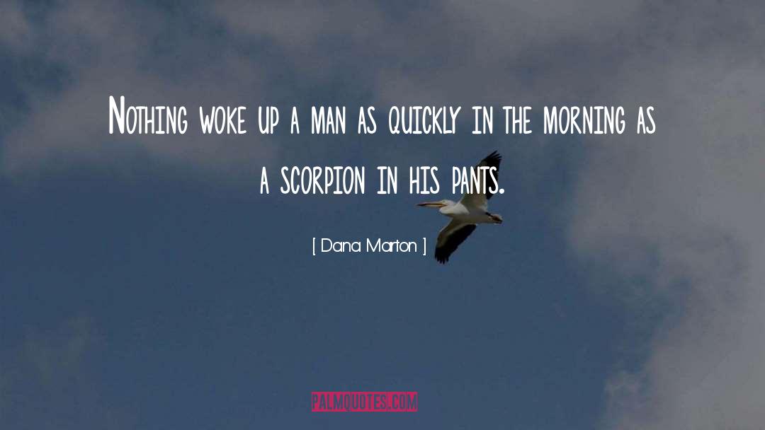 Woke Up quotes by Dana Marton