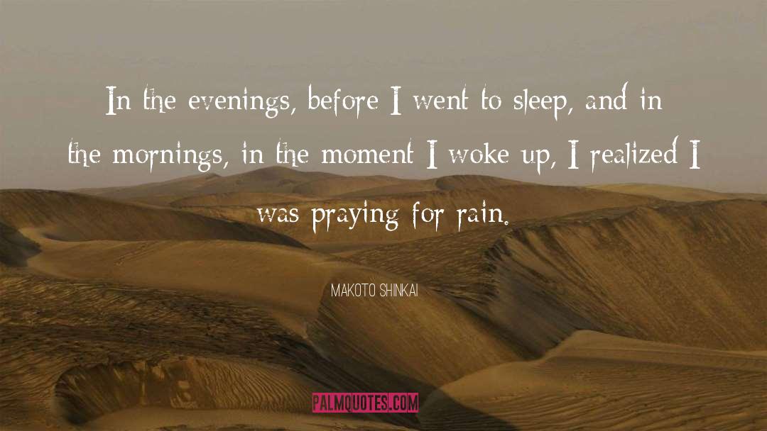 Woke Up quotes by Makoto Shinkai