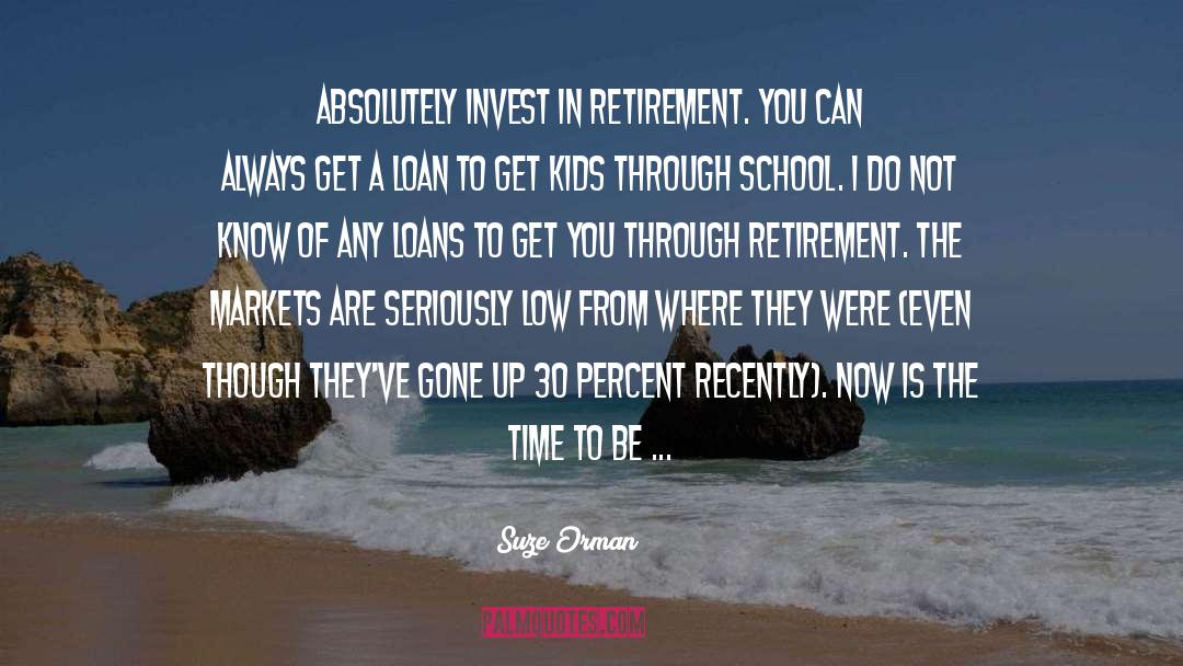 Woldenberg Retirement quotes by Suze Orman