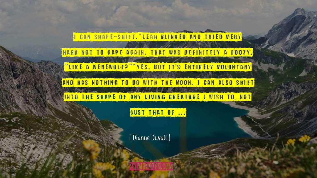 Wolf And Moon quotes by Dianne Duvall