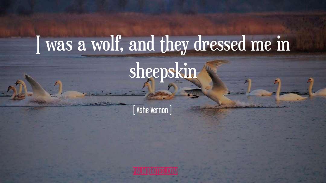 Wolf And Scarlet quotes by Ashe Vernon