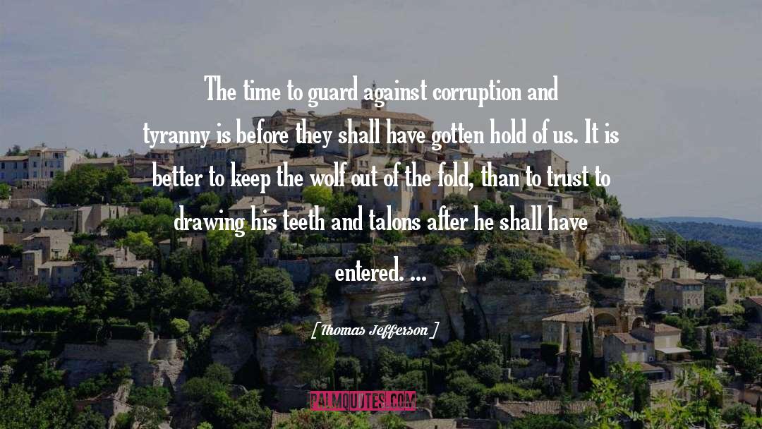Wolf Guard Alarm quotes by Thomas Jefferson