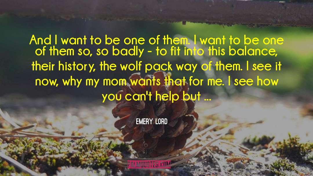 Wolf Pack quotes by Emery Lord