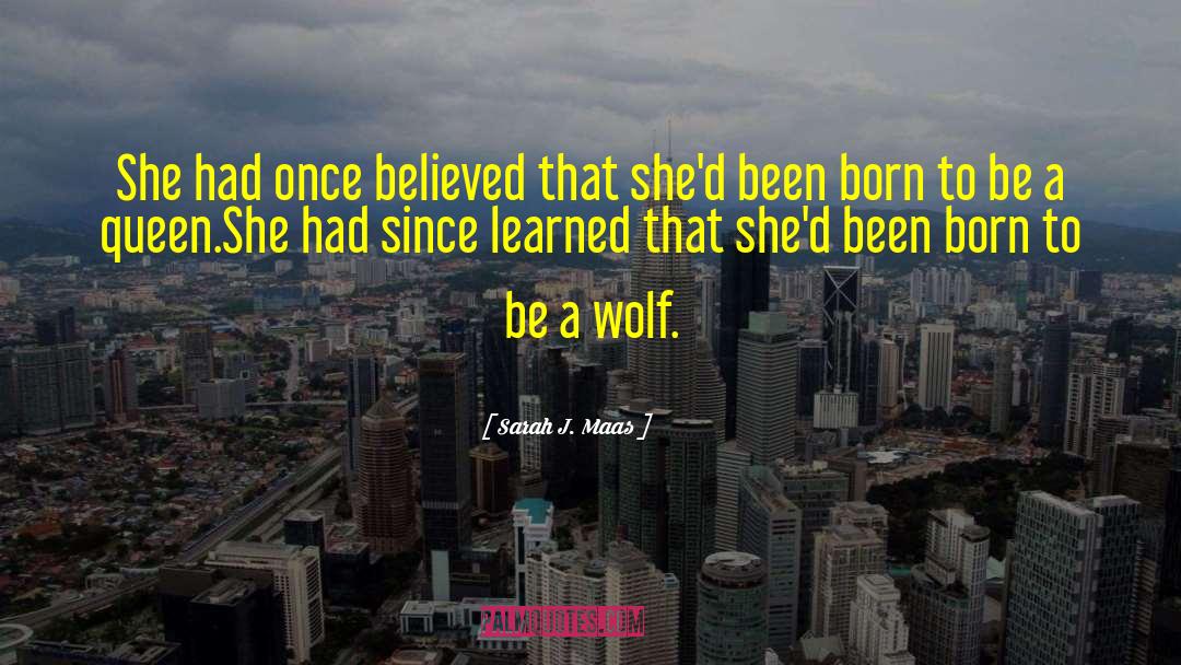 Wolf Packs quotes by Sarah J. Maas
