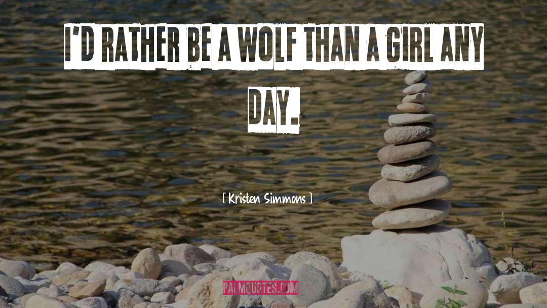 Wolf quotes by Kristen Simmons